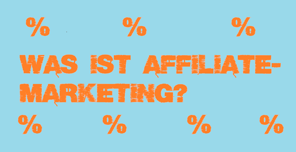 Was ist Affiliate-Marketing?
