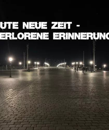 Gute neue Zeit - verlorene Erinnerung