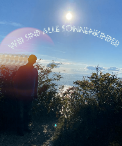 Wir sind alle Sonnenkinder