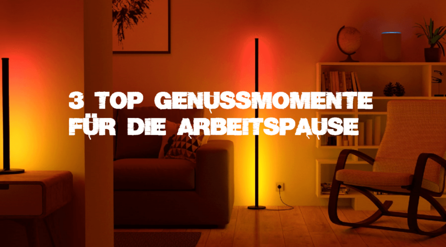 3 Top Genussmomente für die Arbeitspause 1 3 Top Genussmomente für die Arbeitspause