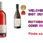 Welcher Wein schmeckt Dir? Welcher WeinTyp bist Du? Rotwein Weißwein oder Rose?