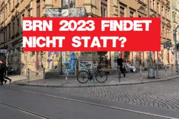 2023 keine Bunte Republik Neustadt (BRN) in Dresden