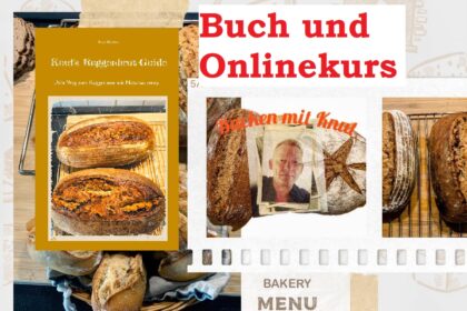 Zum Anbeißen: Online-Brot-Backkurs + Knut's Roggenbrot-Guide 3 Online-Brot-Backkurs Knut's Roggenbrot-Guide + Onlinekurs
