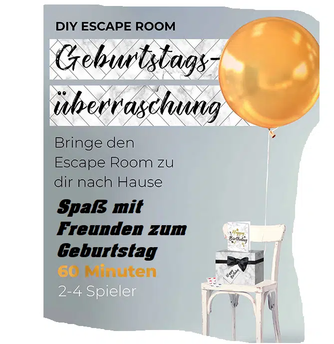 Die Geburtstagsüberraschung - mach Dein zu Hause zum Escape Room